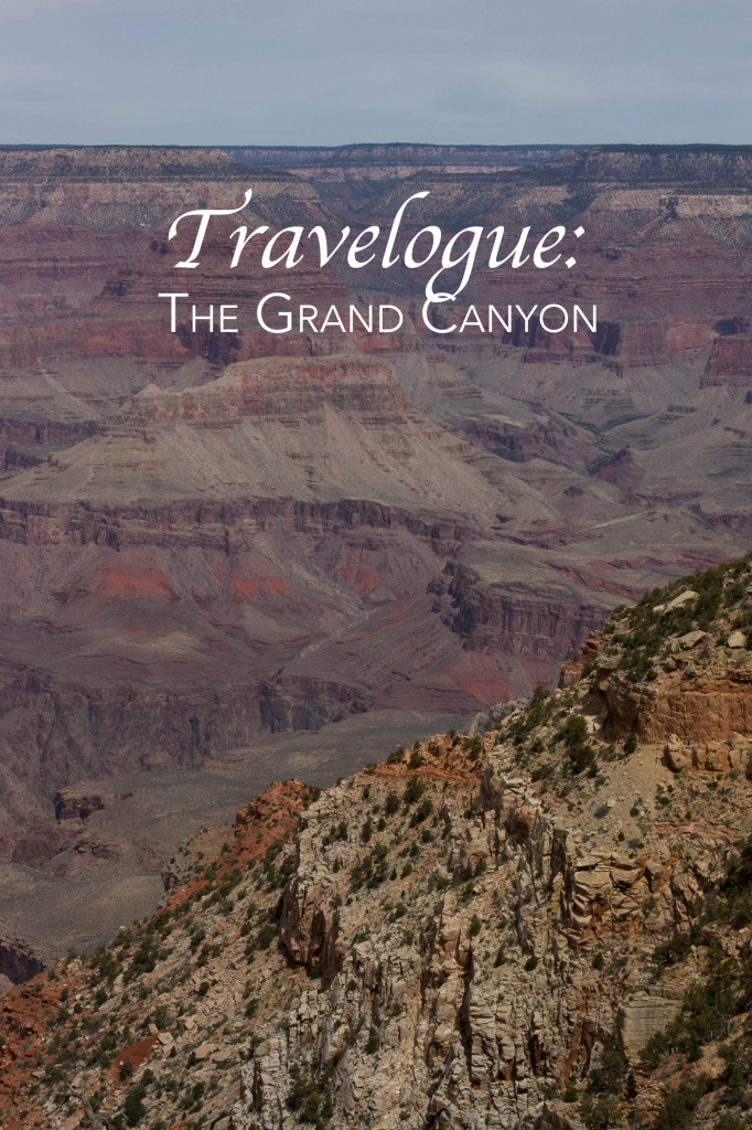 A Bowl Full of Simple | Travelogue: Grand Canyon